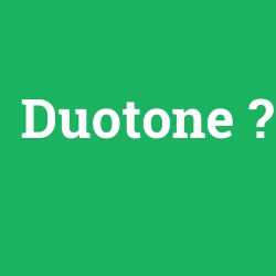 Duotone