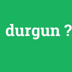 durgun