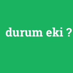 durum eki