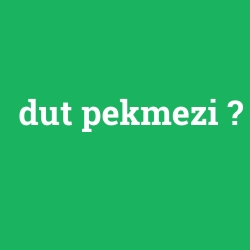 dut pekmezi