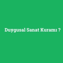 Duygusal Sanat Kuramı foto galeri