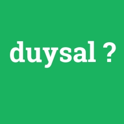 duysal