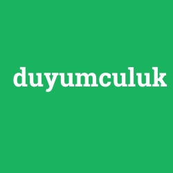 duyumculuk