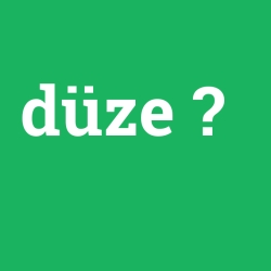 düze
