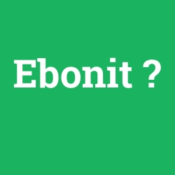 Ebonit