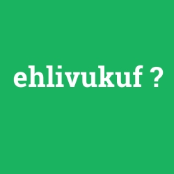 ehlivukuf