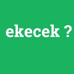 ekecek
