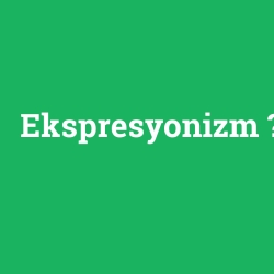 Ekspresyonizm foto galeri