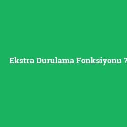 Ekstra Durulama Fonksiyonu foto galeri