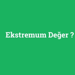Ekstremum Değer