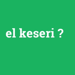 el keseri