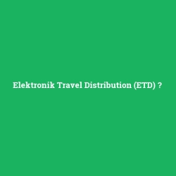 Elektronik Travel Distribution (ETD)