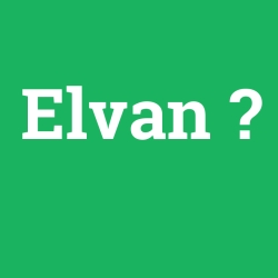 Elvan foto galeri