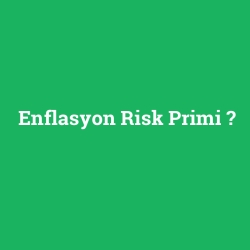 Enflasyon Risk Primi