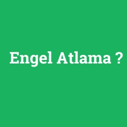 Engel Atlama foto galeri
