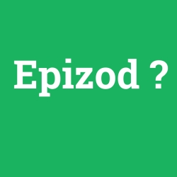 Epizod foto galeri