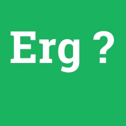 Erg