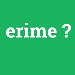 erime