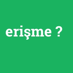 erişme foto galeri