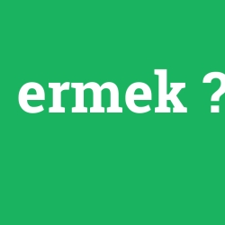 ermek