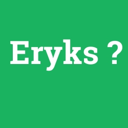 Eryks