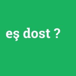 eş dost