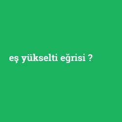 eş yükselti eğrisi