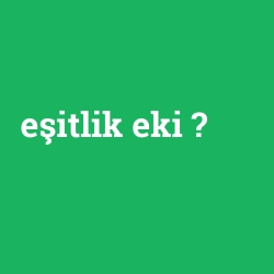 eşitlik eki