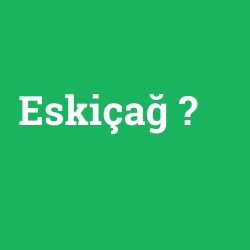 Eskiçağ
