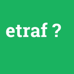 etraf