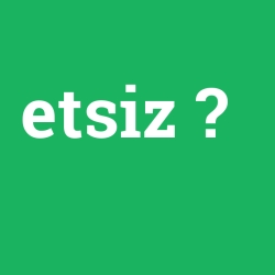 etsiz