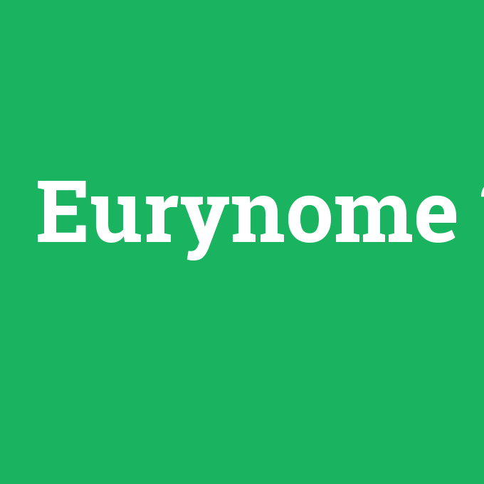Eurynome, Eurynome nedir ,Eurynome ne demek