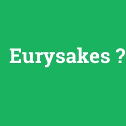 Eurysakes
