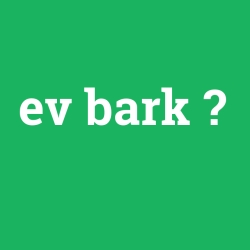 ev bark