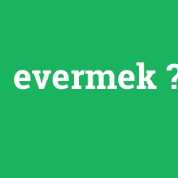 evermek