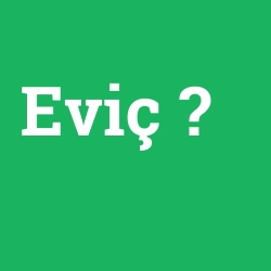 Eviç