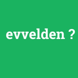 evvelden