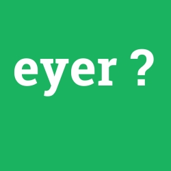 eyer