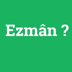 Ezmân foto galeri