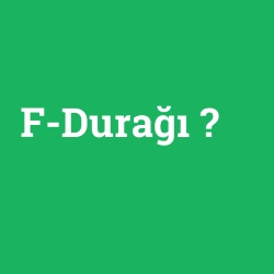 F-Durağı
