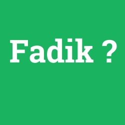 Fadik