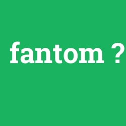 fantom