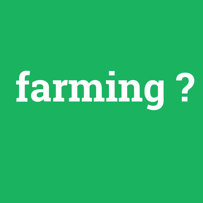 farming, farming nedir ,farming ne demek