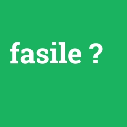 fasile