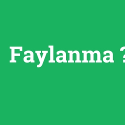 Faylanma