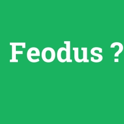 Feodus