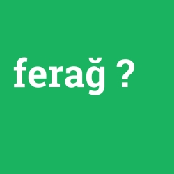 ferağ foto galeri