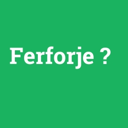 Ferforje