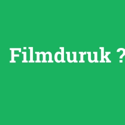 Filmduruk