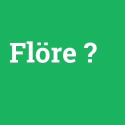 Flöre